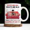 Roses Are Red Violets Are Blue Thanks Dad For Feeding Us, Dogs And Person - Personalized Custom Coffee Mug - DOG039_MG