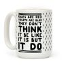 Roses are Red Violets are Blue They Don't Think it Be Like It Is But It Do Coffee Mug