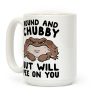 Round And Chubby But Will Pee On You Coffee Mug