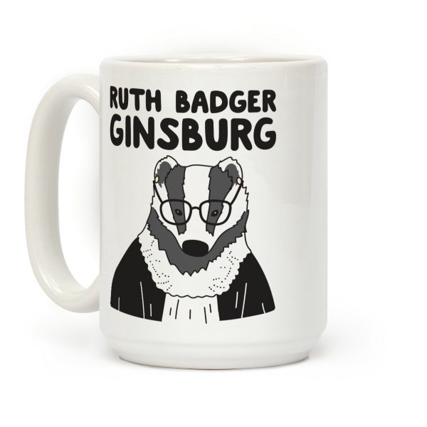 Ruth Badger Badger Ginsburg Coffee Mug