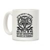 Satan Doesn't Whisper Coffee Mug
