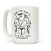 Save the Earth it's the Only Planet With Books Coffee Mug