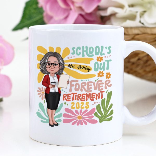 School Is Out Forever Teacher Retirement Personalized Mug