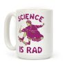 Science Is Rad (Marie Curie) Coffee Mug