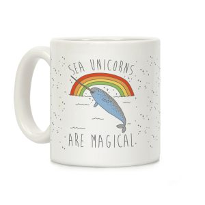 Sea Unicorns Are Magical Coffee Mug