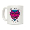 See You In Heck Coffee Mug