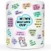 Self Love Inspirational Coffee Mug for Moms, Motivational Gift for Mom Birthday Mother's Day Christmas Gift Idea