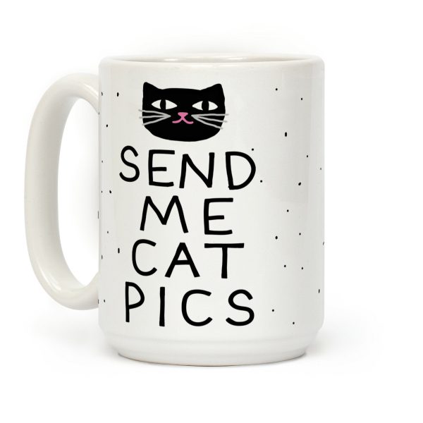 Send Me Cat Pics Coffee Mug