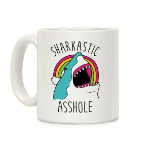 Sharkastic Asshole Coffee Mug