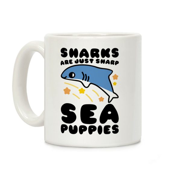 Sharks Are Just Sharp Sea Puppies Coffee Mug