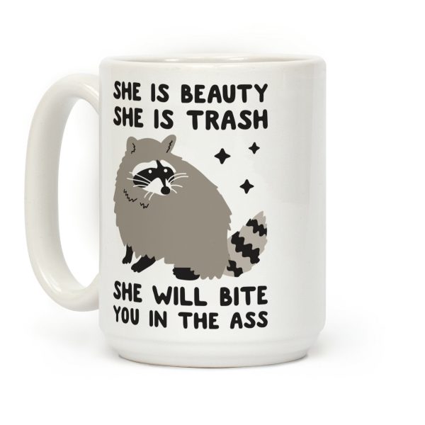 She Is Beauty She Is Trash Raccoon Coffee Mug