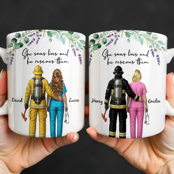 She Saves Lives And He Rescues Them, Featuring Firefighter And Nurse - Personalized Custom Coffee Mug - CPL1207_MG