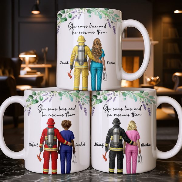 She Saves Lives And He Rescues Them, Featuring Firefighter And Nurse - Personalized Custom Coffee Mug - CPL1207_MG