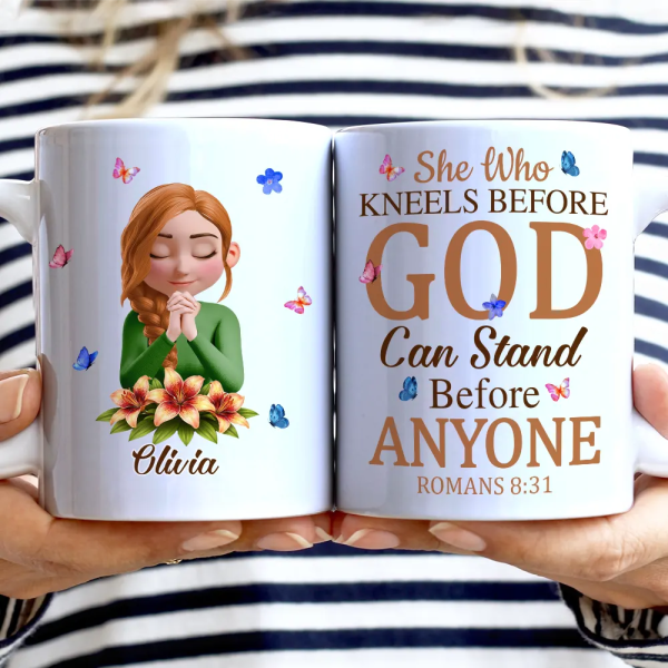 She Who Kneels Before God Can Stand Before - Personalized White Edge-to-Edge Mug