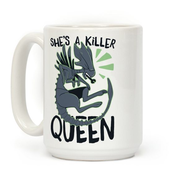 She's a Killer Queen - Xenomorph Queen Coffee Mug