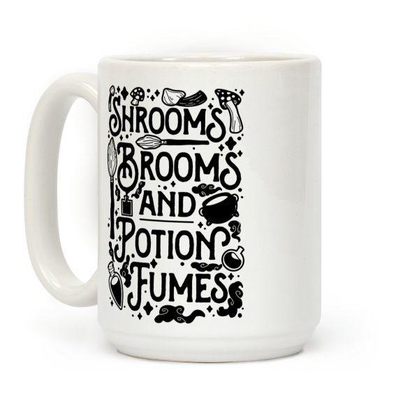 Shrooms Brooms and Potion Fumes Coffee Mug