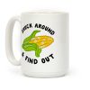 Shuck Around And Find Out Coffee Mug