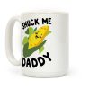 Shuck Me Daddy Coffee Mug