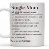 Single Mom Devoted Parent and Courageous Hero - Personalized Custom Coffee Mug - MOM129_MG