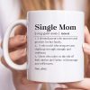 Single Mom Dictionary Definition Coffee Mug Inspirational Gift for Single Mom