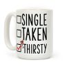 Single Taken Thirsty Coffee Mug