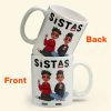 Sistas - Limited Version - Personalized Mug