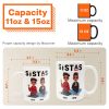 Sistas - Limited Version - Personalized Mug