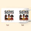 Sistas - New Version - Personalized Mug