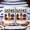 Sistas - New Version - Personalized Mug