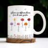 Sisters Different Flowers Same Garden Beautiful Floral Design - Personalized Custom Coffee Mug - BST043_MG