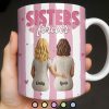 Sisters Forever Hearts And Love Design - Personalized Custom Coffee Mug - BST533_MG