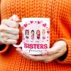 Sisters Forever Punch For You Right in The Throat Mug - Personalized Custom Coffee Mug - BST145_MG