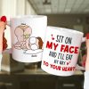 Sit On My Face, Gift For Couple, Personalized Mug, Funny Couple Mug, Anniversary Mug
