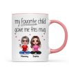 Sitting Doll Mom And Daughters Sons My Favorite Child Gave Me This Funny Personalized Mug