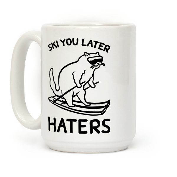 Ski You Later Haters Coffee Mug