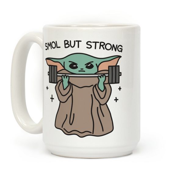 Smol But Strong Baby Yoda Coffee Mug