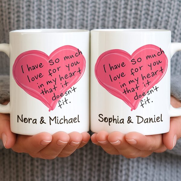 So Much Love In My Heart That It Doesn't Fit - Personalized Custom Coffee Mug - CPL1315_MG
