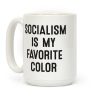 Socialism Is My Favorite Color Coffee Mug