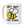Soft But Will Sting Bee Coffee Mug