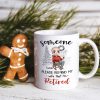 Someone Please Remind My Wife That I'm Retired Personalized Retired Couple Mug, Christmas Gift