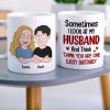 Sometimes I Look At My Husband Personalized White Mug - 04natn300523hh