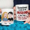 Sometimes I Look At My Husband Personalized White Mug - 04natn300523hh