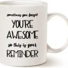 Sometimes You Forget You're Awesome So This Is Your Reminder Coffee Mug, Inspirational Gift for Wife Girlfriend Friend, Birthday Valentines Gift