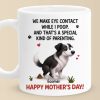 Sorry For The Muddy Paw But Also, Not Sorry - Dog Personalized Custom Mug - Mother's Day, Gift For Pet Owners, Pet Lovers