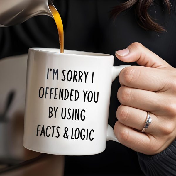 Sorry I Offended You Using Facts And Logic Mug - Personalized Custom Coffee Mug - COL079_MG