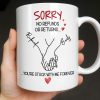 Sorry No Refunds Or Returns, You're Stuck With Me Forever - Personalized Custom Coffee Mug - CPL1292_MG