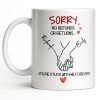 Sorry No Refunds Or Returns, You're Stuck With Me Forever - Personalized Custom Coffee Mug - CPL1292_MG