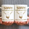Sorry No Refunds Or Returns, You're Stuck With Me Forever - Personalized Custom Coffee Mug - CPL1361_MG