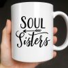 Soul Sisters With Two Women And Nature Background - Personalized Custom Coffee Mug - BST523_MG
