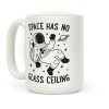 Space Has No Glass Ceiling Coffee Mug